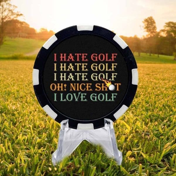 I hate golf, golf quote black and white poker chip style golf ball marker.